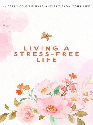 cover image of Living a Stress-Free Life